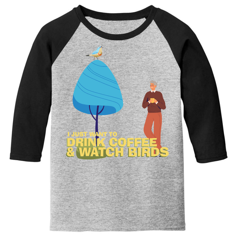 Drink Coffee Watch Birds Birdwatching Youth 3/4 Sleeve by EpulArt | Artistshot