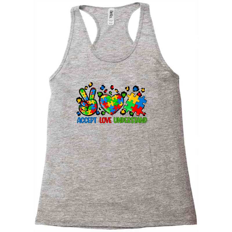 Accept Love Understand Autism Racerback Tank by CowGirlArtShop | Artistshot