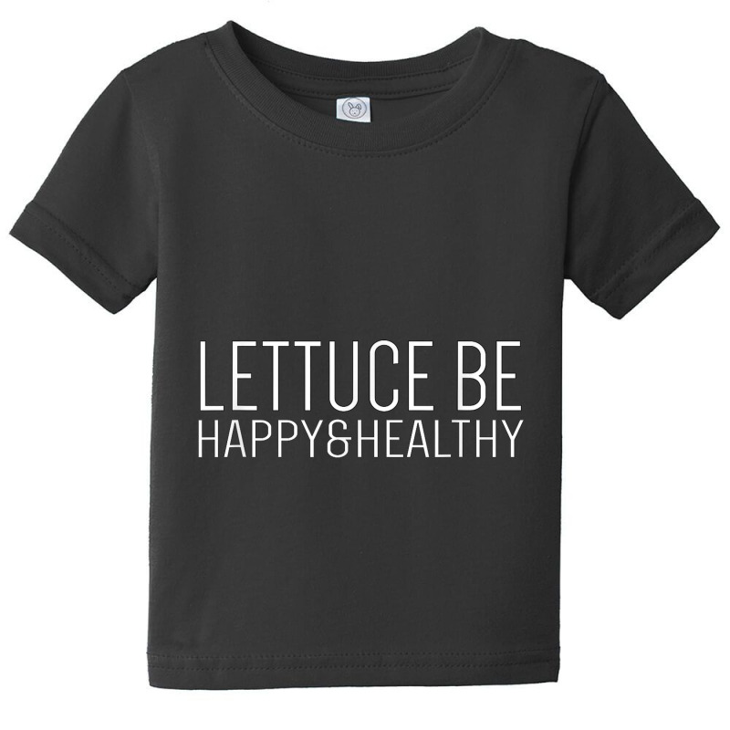 Lettuce Be Happy Healthy Vegan Basic Baby Tee by Yuh2105 | Artistshot