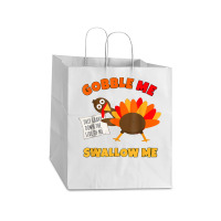 Funny Wap Twerking Turkey Gobble Me Swallow Me T Shirt Take Out Paper Bag - 14 X 10 X 15 1/2 | Artistshot