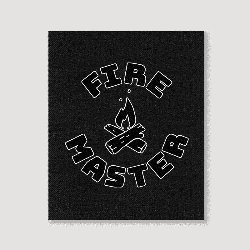 Gone Camping Fire Master Campfire Portrait Canvas Print | Artistshot