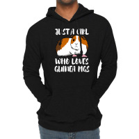 Guinea Pigs Just A Girl Who Loves Lightweight Hoodie | Artistshot