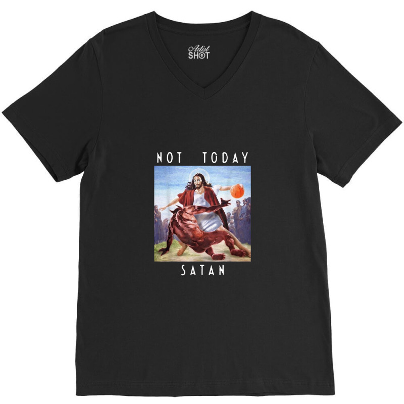 Not Today Satan Jesus Vs Satan In Basket V-Neck Tee by salamwarna | Artistshot