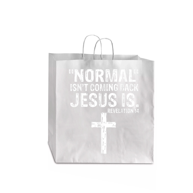Normal Isn't Coming Back But Jesus Is Revelation 14 Costume Jumbo Paper ...