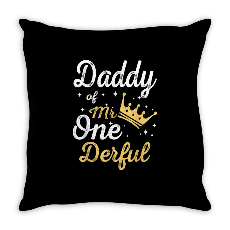 Daddy Of Mr Onederful 1st Birthday One Derful Matching T Shirt Throw Pillow | Artistshot