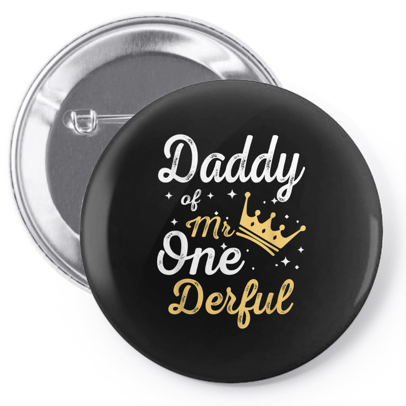 Daddy Of Mr Onederful 1st Birthday One Derful Matching T Shirt Pin-back Button | Artistshot