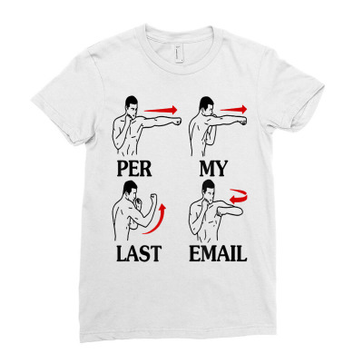 Per My Last Email Funny Men Costumed T Shirt Ladies Fitted T-shirt Designed By Emlynneconjacob