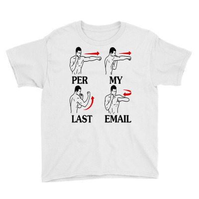 Per My Last Email Funny Men Costumed T Shirt Youth Tee Designed By Emlynneconjacob
