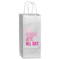 Plie Chasse Jete All Day  Dance Ballet Apparel Wine Paper Bag - 5 1/2 X 3 1/4 X 13 | Artistshot