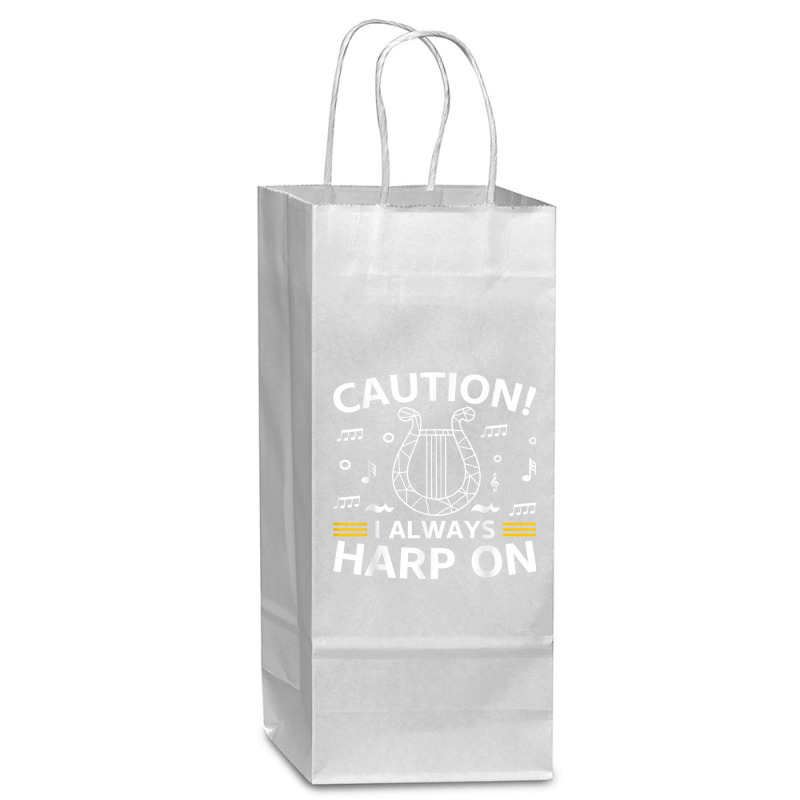 Musician Harpist Harp Player Caution! I Always Harp On T Shirt Wine Paper Bag - 5 1/2 x 3 1/4 x 13 by yodishsaraveks | Artistshot