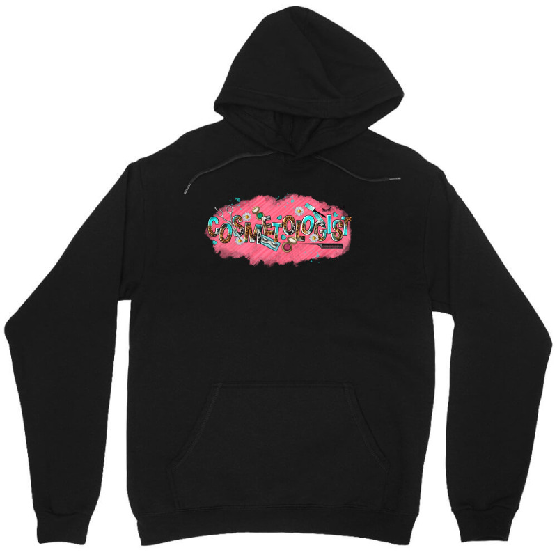 Cosmetologist Unisex Hoodie | Artistshot