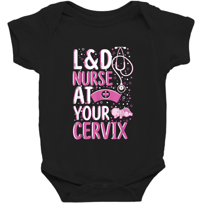 At Your Cervix Labor And Delivery Nurse Midwife Doula Baby Bodysuit | Artistshot