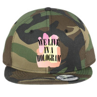 We Live In A Hologram,90s Nihilist Pastel Statement,holographic Flat Bill Snapback Cap | Artistshot