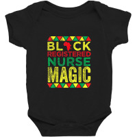 Black Registered Nurse Magic Nursing Black History Month Baby Bodysuit | Artistshot