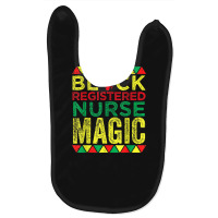 Black Registered Nurse Magic Nursing Black History Month Baby Bibs | Artistshot