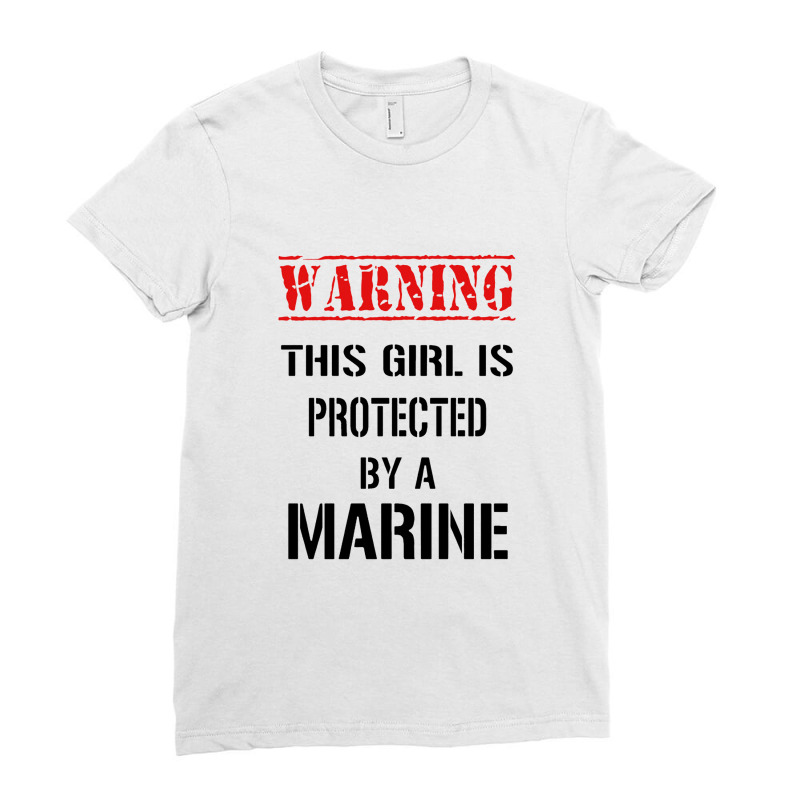 Warning This Girl Is Protected By A Marine Ladies Fitted T-Shirt by ninidedawa | Artistshot