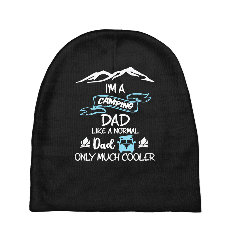 Im A Camping Dad Like Normal Much T  Shirt I'm A Camping Dad Like Norm Baby Beanies by halfahull | Artistshot