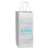 My Brain Is 80 Song Lyrics Funny Singer Catchy Tune Lyrics Character V Wine Paper Bag - 5 1/2 X 3 1/4 X 13 | Artistshot