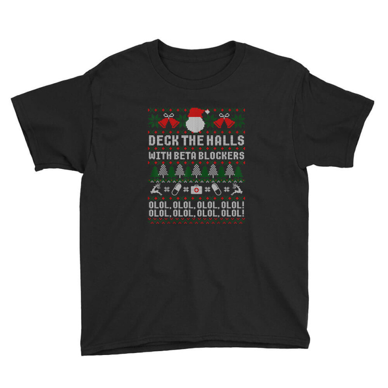 Deck The Halls Beta Blockers Nurse Christmas Ugly Sweater Youth Tee by YenNgoc | Artistshot