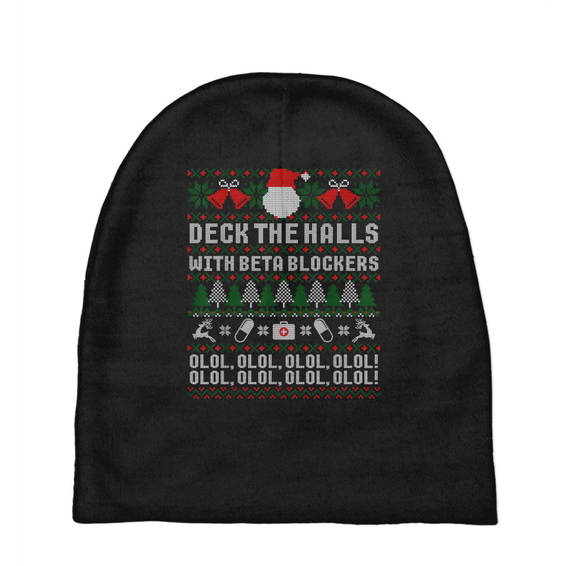 Deck The Halls Beta Blockers Nurse Christmas Ugly Sweater Baby Beanies by YenNgoc | Artistshot