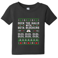 Deck The Halls With Beta Blockers Olol Ugly Nurse Christmas Baby Tee | Artistshot