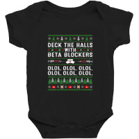 Deck The Halls With Beta Blockers Olol Ugly Nurse Christmas Baby Bodysuit | Artistshot