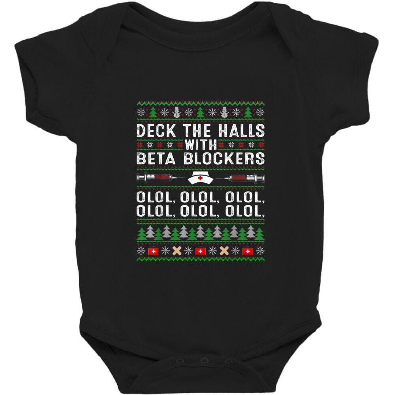 Deck The Halls With Beta Blockers Olol Ugly Nurse Christmas Baby Bodysuit by YenNgoc | Artistshot