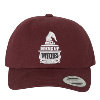 Drink Up Witches Embroidered Hat Embroidered Dad Cap Designed By Madhatter
