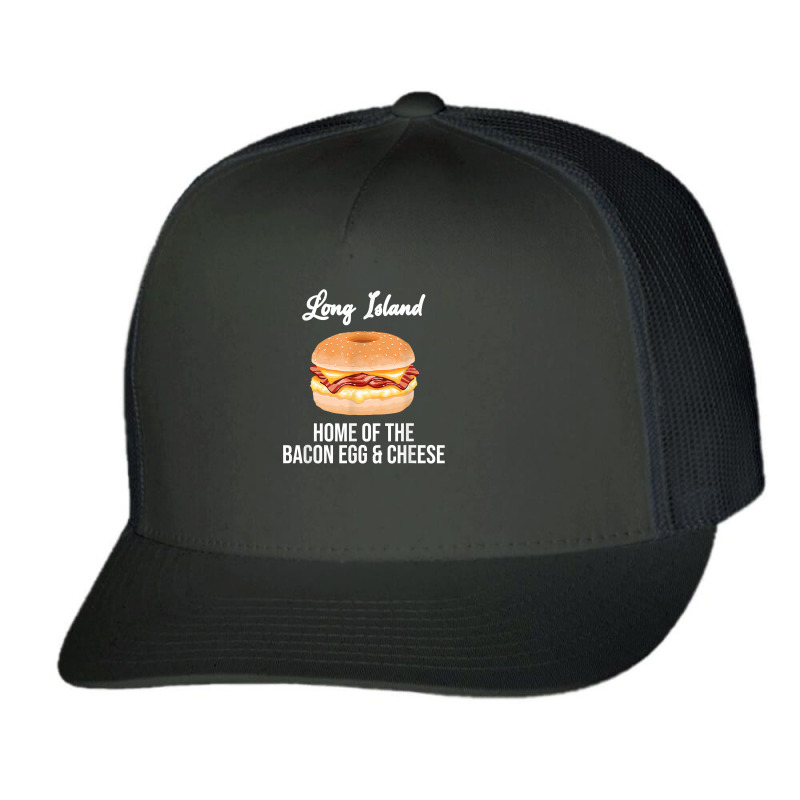 Long Island New York Bacon Egg And Cheese T Shirt Trucker Cap by kasaqcsegurc | Artistshot