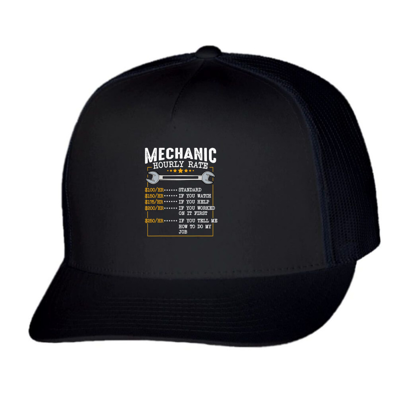 Mechanic Hourly Rate Labor Rates Funny Co Workers Car Lover T Shirt Trucker Cap by HUUY | Artistshot