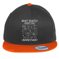 Physics Humor T  Shirt What Exactly You Didn't Understand Funny Physic Flat Bill Snapback Cap | Artistshot