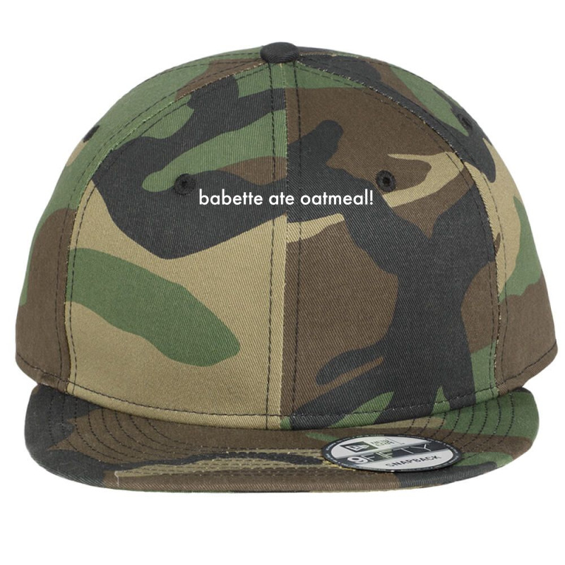 Babette Ate Oatmeal T Shirt Flat Bill Snapback Cap | Artistshot