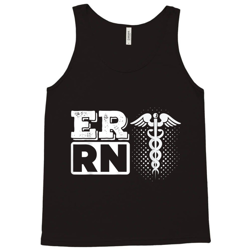 Er Rn Emergency Room Registered Nurse Nursing Medicine Tank Top | Artistshot