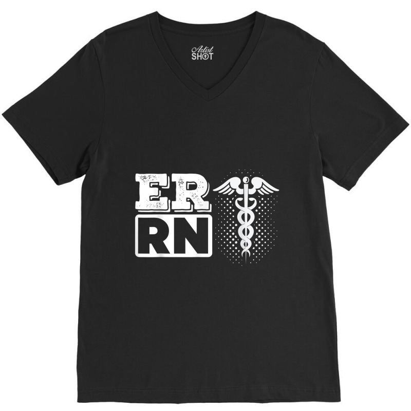 Er Rn Emergency Room Registered Nurse Nursing Medicine V-neck Tee | Artistshot