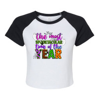 The Most Spooktacular Time Of The Year Raglan Crop Top | Artistshot