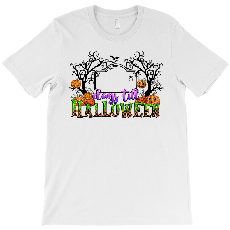 Days Till Halloween T-shirt | Artistshot