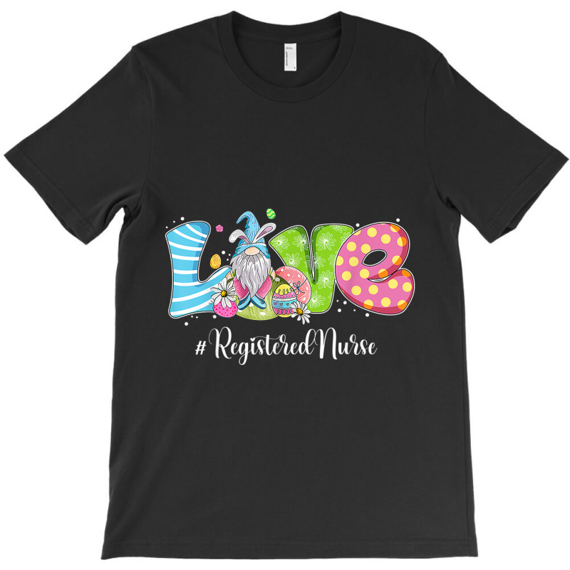 Funny Gnome Bunny Love Registered Nurse Easter Christians T-shirt | Artistshot