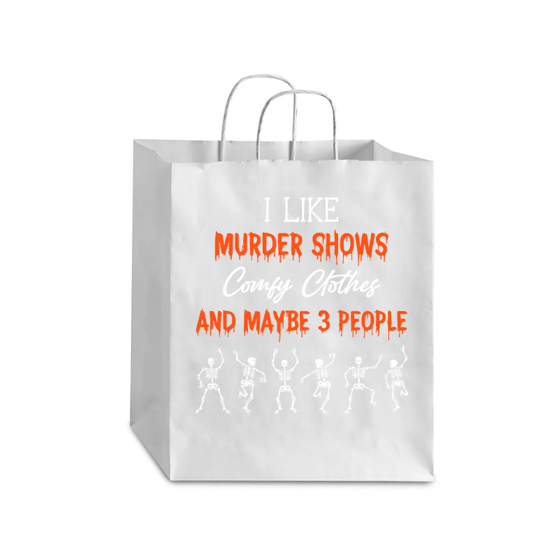 True Crime Lovers T  Shirt Murder Shows And Comfy Clothes T  Shirt Debie Paper Bag - 10 X 5 X 13 | Artistshot