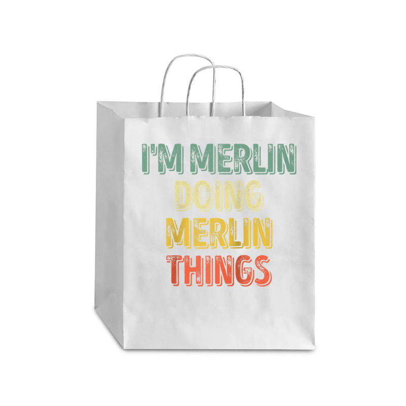 Mens I'm Merlin Doing Merlin Things Shirt Personalized First Name Ragl Debie Paper Bag - 10 X 5 X 13 | Artistshot