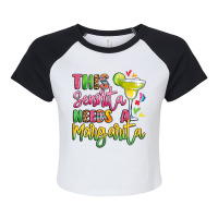 This Senorita Needs A Margarita Raglan Crop Top | Artistshot