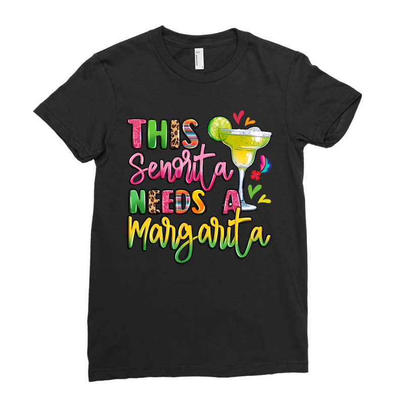 This Senorita Needs A Margarita Ladies Fitted T-Shirt by LillyAllenDesigns | Artistshot