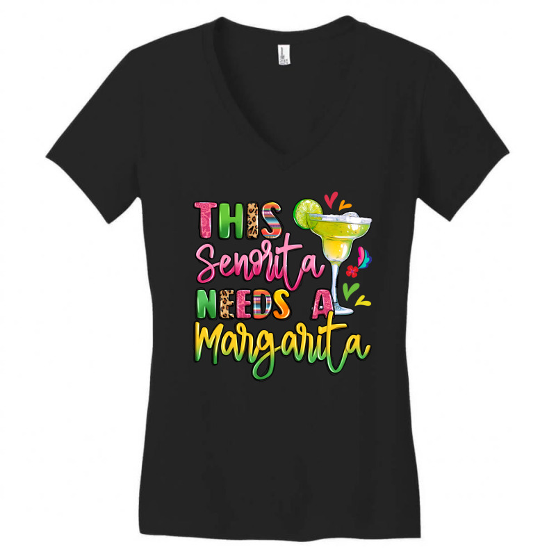 This Senorita Needs A Margarita Women's V-Neck T-Shirt by LillyAllenDesigns | Artistshot