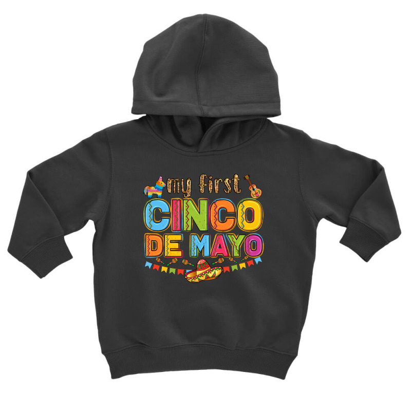 My First Cinco De Mayo Toddler Hoodie by LillyAllenDesigns | Artistshot