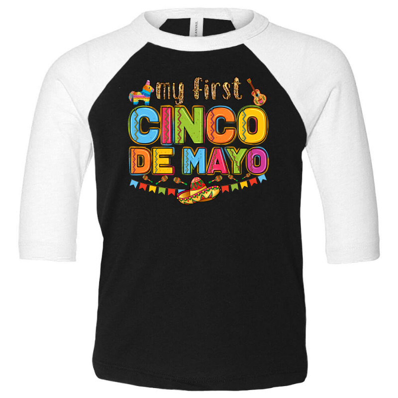 My First Cinco De Mayo Toddler 3/4 Sleeve Tee by LillyAllenDesigns | Artistshot