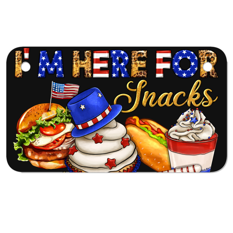 I M Here For Snacks And Freedom Motorcycle License Plate | Artistshot