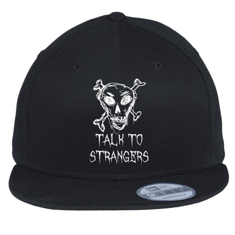 Talk To Strangers Halloween Costume Word Design T Shirt Flat Bill Snapback Cap | Artistshot