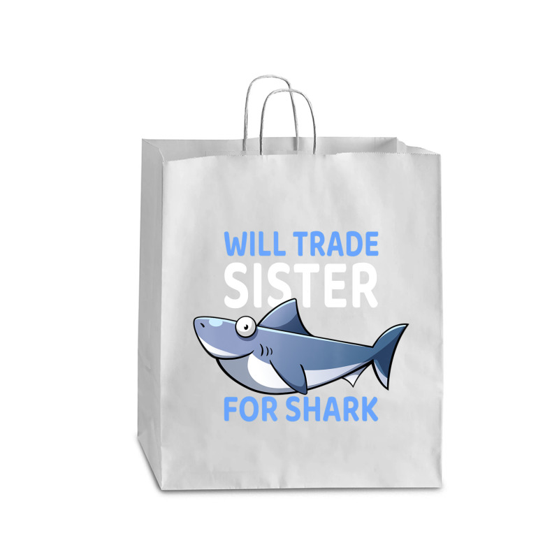 Will Trade Sister For Shark I Shark Fish I Kids Shark Queen Paper Bag - 16 X 6 X 19 1/4 | Artistshot