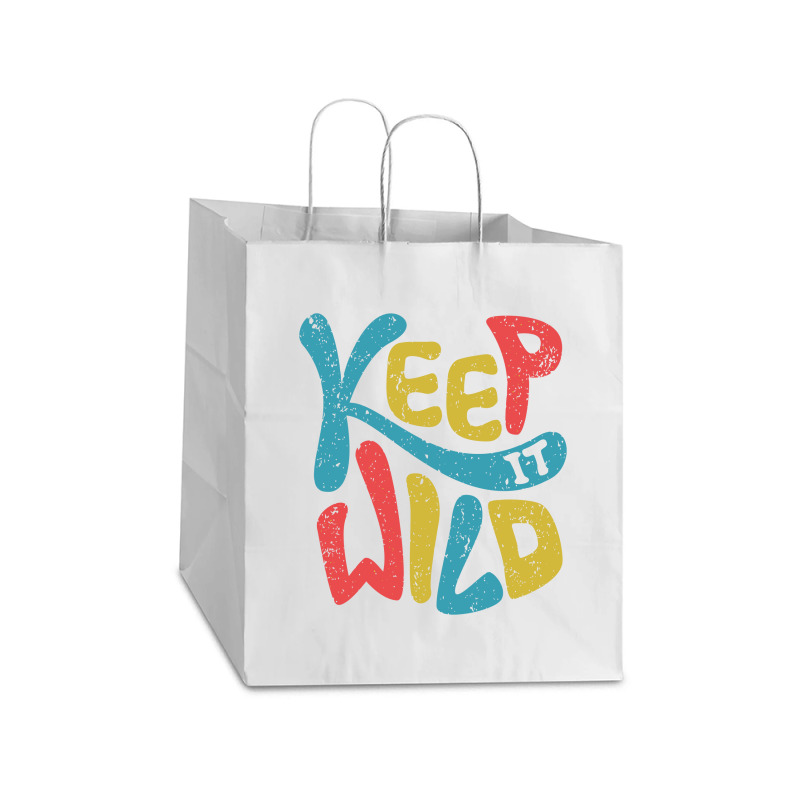 Keep It Wild Kids   Kids Funny Take Out Paper Bag - 14 X 10 X 15 1/2 | Artistshot