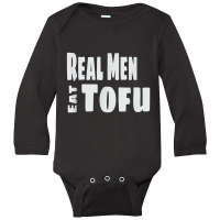 Mens Real Men Eat Tofu Basic Long Sleeve Baby Bodysuit | Artistshot