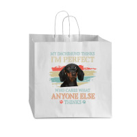 My Dachshund Thinks Tshirt Vogue Paper Bag - 16 X 6 X 12 | Artistshot